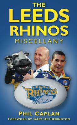 Book cover for The Leeds Rhinos Miscellany