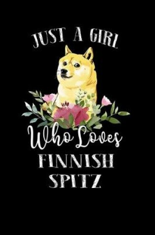 Cover of Just a Girl Who Loves Finnish Spitz