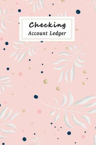 Cover of Checking Account Ledger