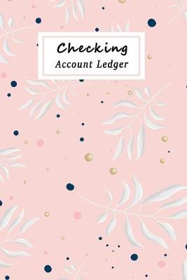 Book cover for Checking Account Ledger