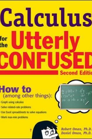 Cover of Calculus for the Utterly Confused, 2nd Ed.