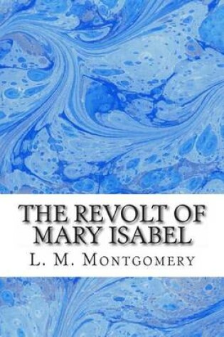 Cover of The Revolt of Mary Isabel