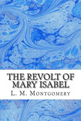 Book cover for The Revolt of Mary Isabel