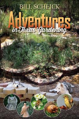 Book cover for Adventures in Texas Gardening