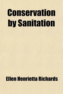 Book cover for Conservation by Sanitation; Air and Water Supply