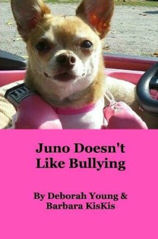 Cover of Juno Doesn't Like Bullying