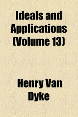 Cover of Ideals and Applications (Volume 13)