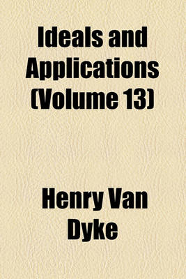 Book cover for Ideals and Applications (Volume 13)