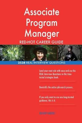 Book cover for Associate Program Manager RED-HOT Career Guide; 2538 REAL Interview Questions