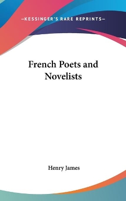 Book cover for French Poets and Novelists