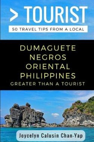 Cover of Greater Than a Tourist- Dumaguete Negros Oriental Philippines