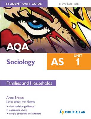 Book cover for AQA AS Sociology Student Unit Guide: Unit 1 Families and Households