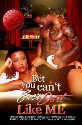 Cover of Bet You Can't Ever Do It Like Me!