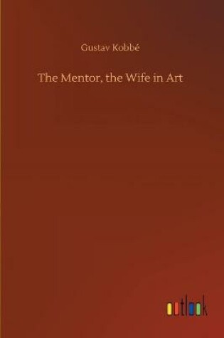 Cover of The Mentor, the Wife in Art