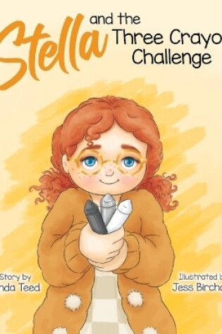 Cover of Stella and the Three Crayon Challenge