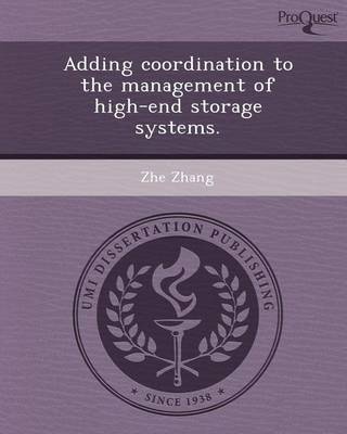 Book cover for Adding Coordination to the Management of High-End Storage Systems