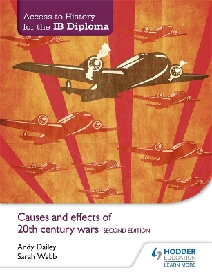 Book cover for Access to History for the IB Diploma: Causes and effects of 20th-century wars Second Edition