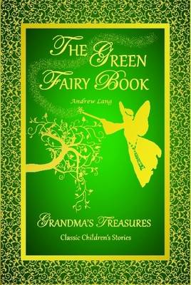 Book cover for THE Green Fairy Book - Andrew Lang
