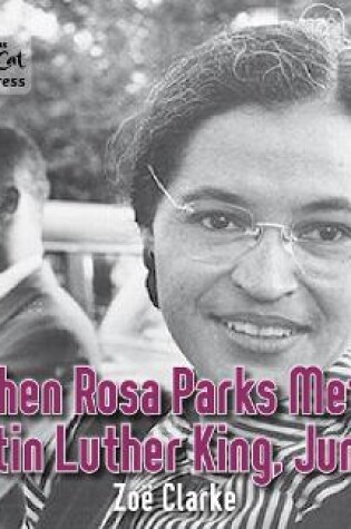 Cover of When Rosa Parks met Martin Luther King Junior