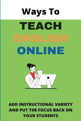 Cover of Ways To Teach English Online