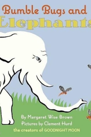 Cover of Bumble Bugs and Elephants