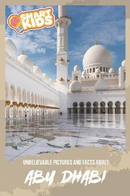 Book cover for Unbelievable Pictures and Facts About Abu Dhabi