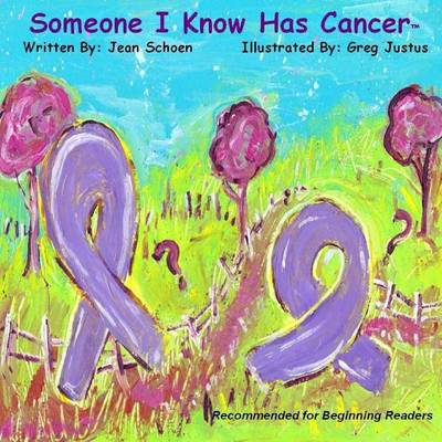 Book cover for Someone I Know Has Cancer