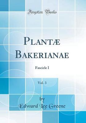 Book cover for Plantæ Bakerianae, Vol. 3