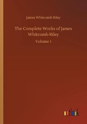 Book cover for The Complete Works of James Whitcomb Riley