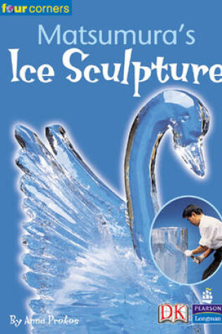 Cover of Four Corners: Matsumara's Ice Sculpture