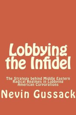 Cover of Lobbying the Infidel