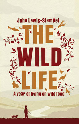 Book cover for Wild Life A Year of Living on Wild Food