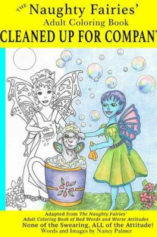 Cover of The Naughty Fairies' Adult Coloring Book Cleaned Up for Company