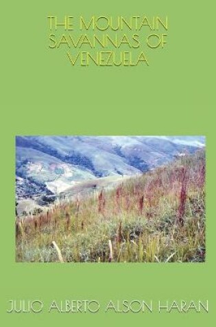 Cover of The Mountain Savannas of Venezuela