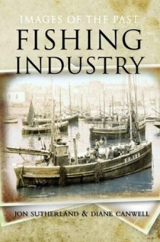 Cover of Fishing Industry: Images of the Past