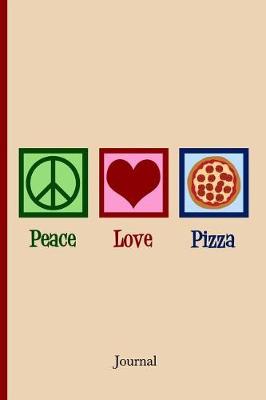 Book cover for Peace Love Pizza Journal