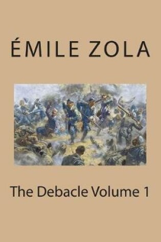 Cover of The Debacle Volume 1