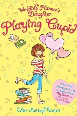 Cover of The Wedding Planner's Daughter: Playing Cupid