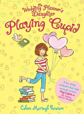 Book cover for The Wedding Planner's Daughter: Playing Cupid