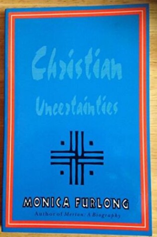 Cover of Christian Uncertainties