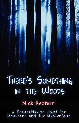 Book cover for There's Something in the Woods