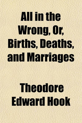 Book cover for All in the Wrong, Or, Births, Deaths, and Marriages