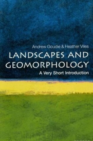 Cover of Landscapes and Geomorphology: A Very Short Introduction