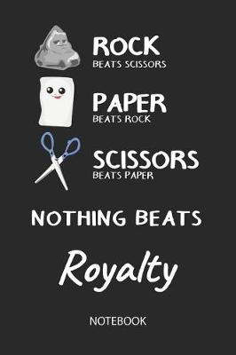 Book cover for Nothing Beats Royalty - Notebook