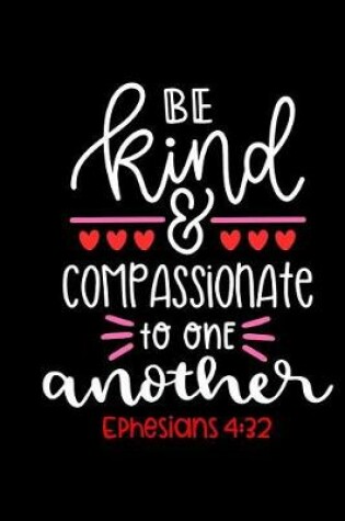 Cover of Be Kind and Compassionate To One Another