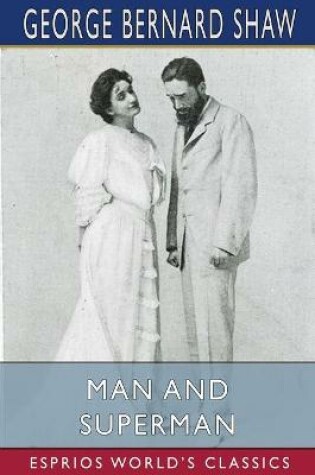 Cover of Man and Superman (Esprios Classics)