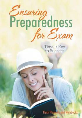 Book cover for Ensuring Preparedness for Exam Time Is Key to Success