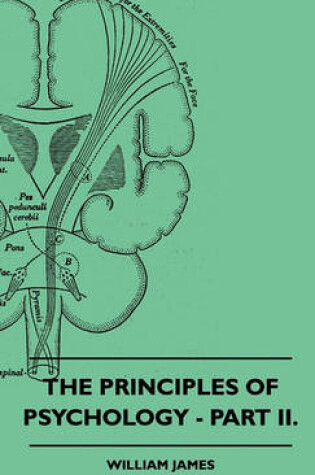 Cover of The Principles Of Psychology - Part II.