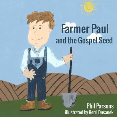 Book cover for Farmer Paul and the Gospel Seed