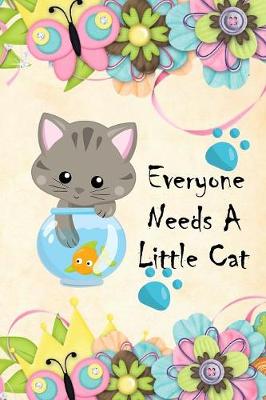 Book cover for Everyone Needs A Little Cat